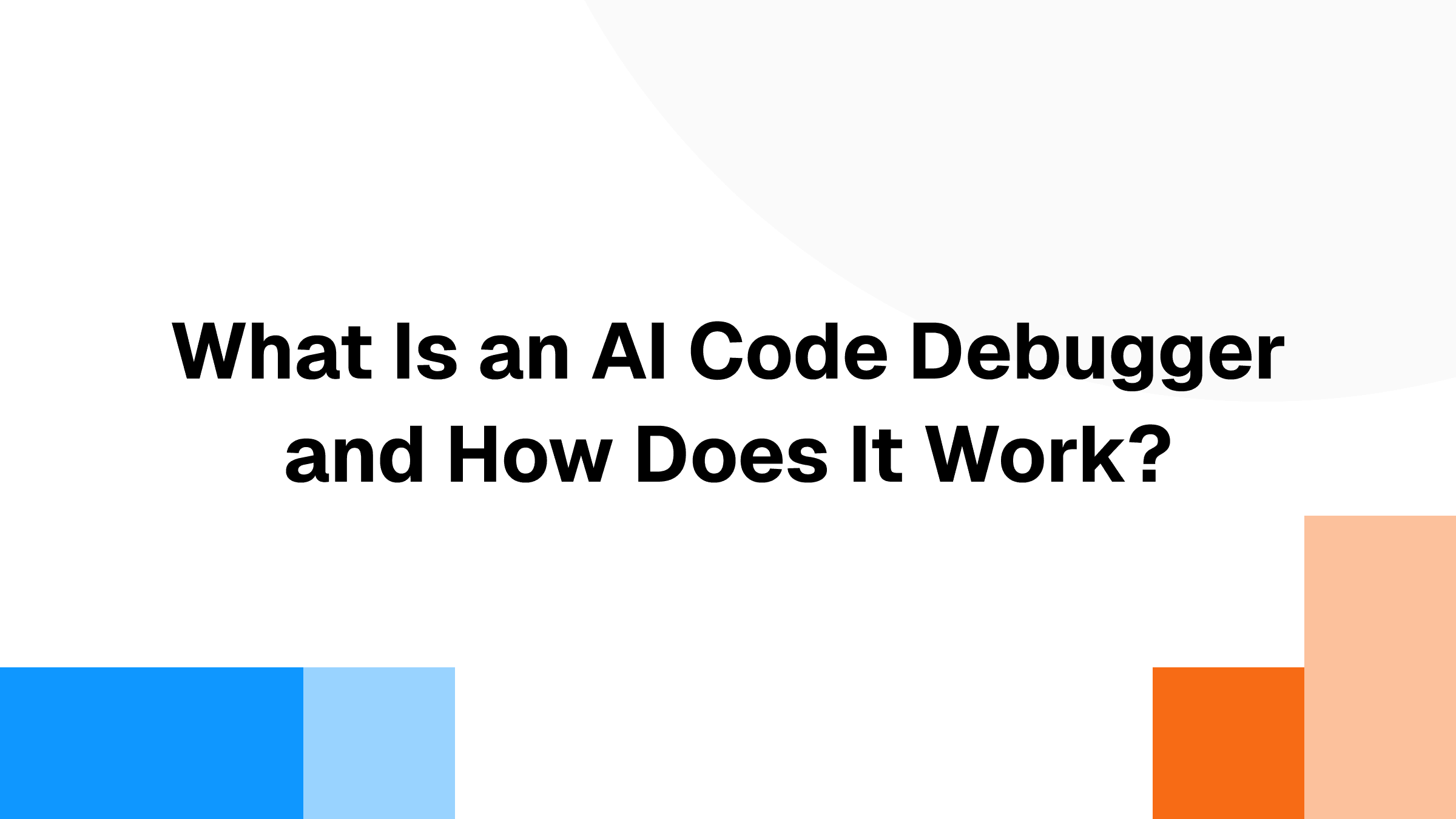 What Is an AI Code Debugger and How Does It Work?