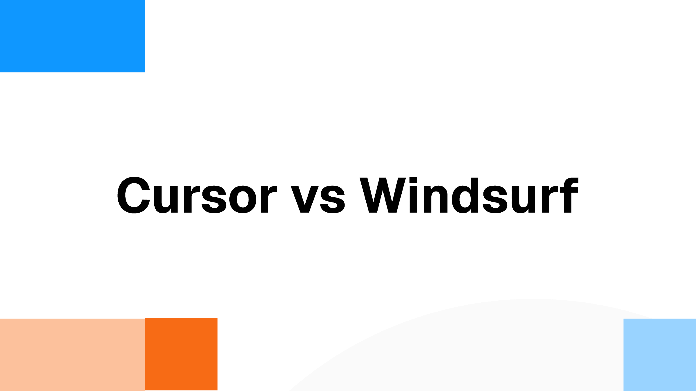 Cursor vs Windsurf: AI Coding Assistant Comparison